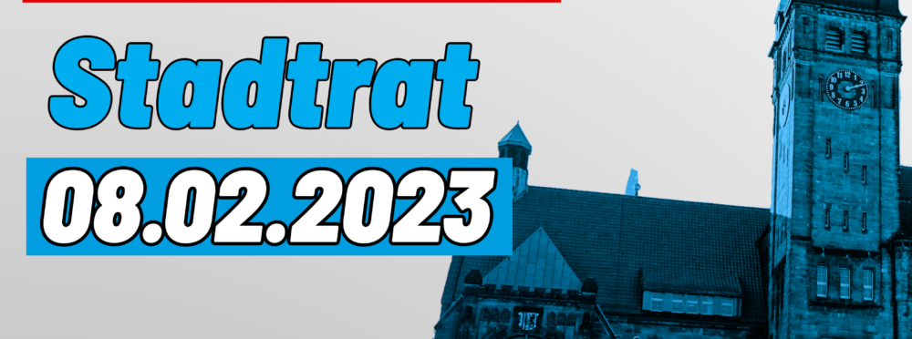 Rückblick Stadtrat 08.02.2023