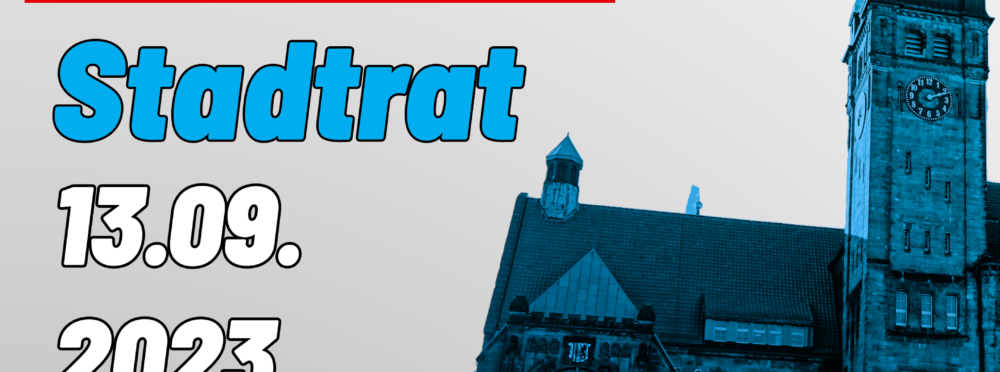 Rückblick Stadtrat 13.09.2023